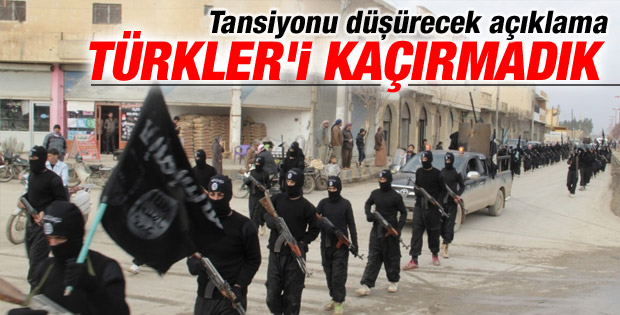 IŞİD'den yeni açıklama: Türkler güvenli bölgede