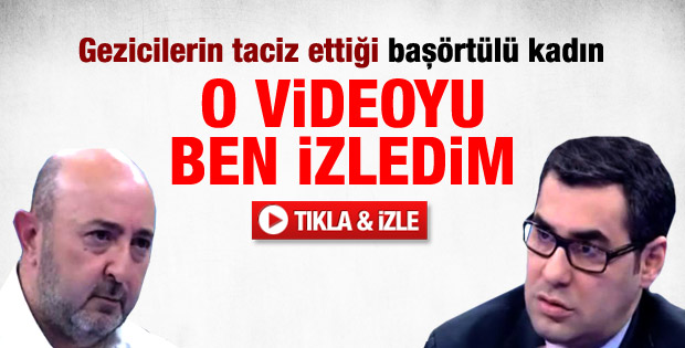 İsmet Berkan: Başörtülü kadına taciz videosunu izledim