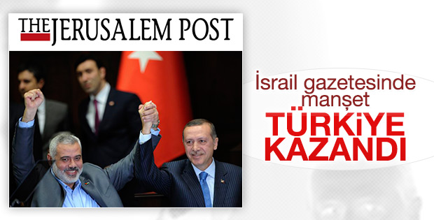 İsrail basını anlaşmadan rahatsız: Türkiye zafer kazandı