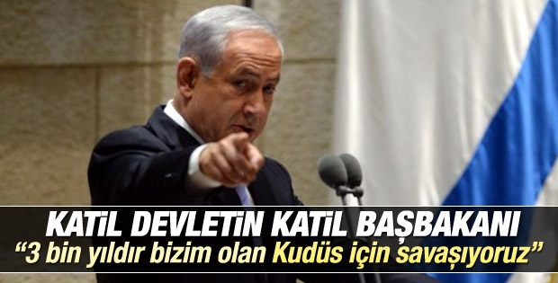 Netanyahu: Yahudilerin başkenti Kudüs için savaşıyoruz