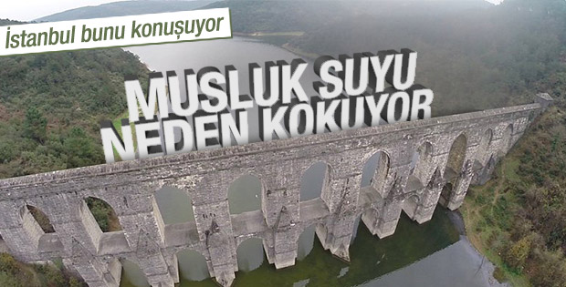İstanbul'da musluk suyu neden kokuyor