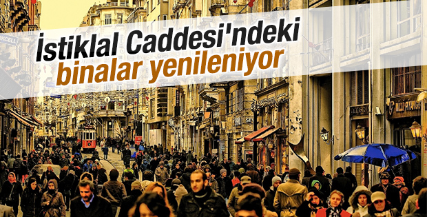 İstiklal Caddesi'ndeki binalar yenileniyor