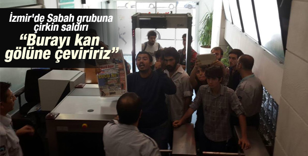 İzmir'de Turkuvaz Medya binasına saldırı
