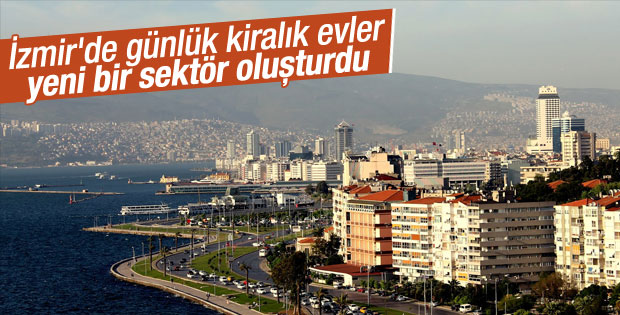 İzmir'de evler günlük kiralanıyor
