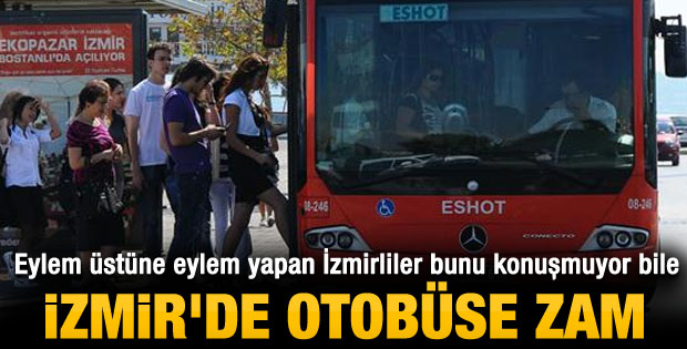 İzmir'de ulaşım araçlarına yüzde 13 zam yapıldı