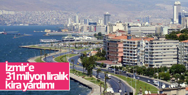 İzmir'e 31 milyon liralık kira yardımı yapıldı