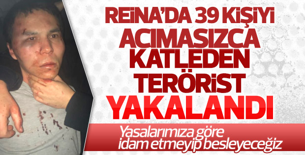 Reina saldırganı İstanbul'da yakalandı