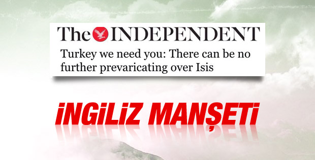 Independent: Türkiye, sana ihtiyacımız var