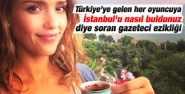 Jessica Alba'dan İstanbul ve Türkiye'ye övgüler