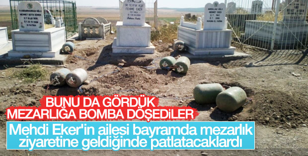 Mehdi Eker'in aile mezarlığına bomba yerleştirdiler