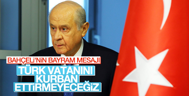 MHP Genel Başkanı Bahçeli'den bayram mesajı