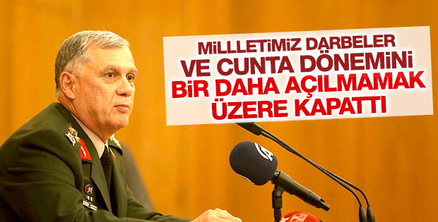 Genelkurmay Başkanvekili: Milletimiz darbe dönemini kapattı