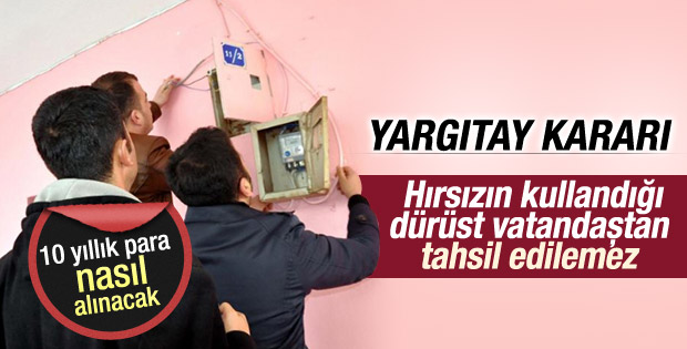 Elektrik abonesi kaçak bedelini nasıl geri alacak