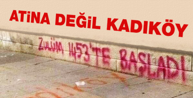 Kadıköy'de Zulüm 1453'te başladı yazılaması