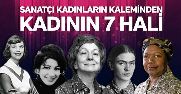 Dünyaca ünlü kadınların kaleminden kadının halleri