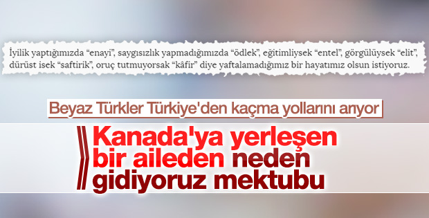 Kanada'ya göç eden ailenin Türkiye'ye veda mektubu