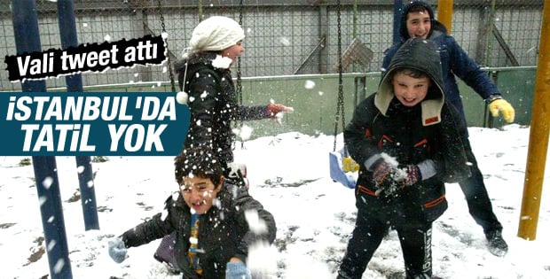 İstanbul'da okullar tatil değil