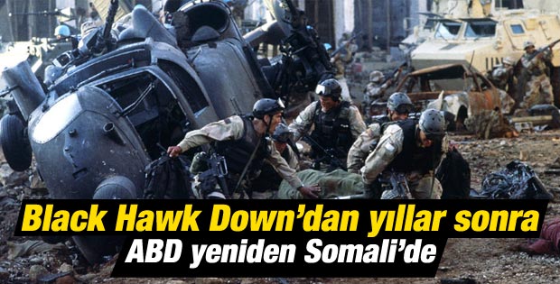 ABD Kara Şahin faciasından yıllar sonra Somali'de