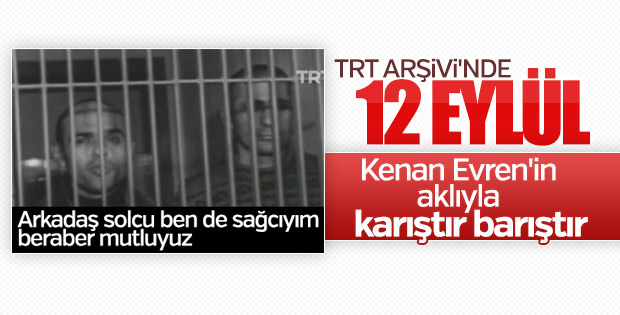 12 Eylül darbesinin karıştır barıştır uygulaması VİDEO
