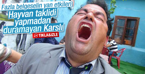 Belgeselleri izleyip taklide başlayan Karslı