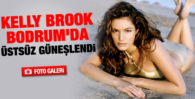 Kelly Brook Bodrum'da üstsüz güneşlendi