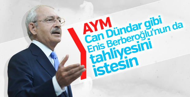 Kılıçdaroğlu tutuklu milletvekili için AYM'ye çağrı yaptı