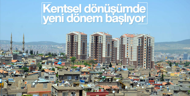 Kentsel dönüşümde yeni dönem başlıyor