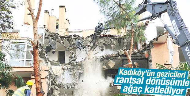 Kadıköy'de rantsal dönüşümle ağaç katliamı