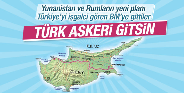 Yunanistan ve Rumlardan BM'ye Türkiye karşıtı öneri