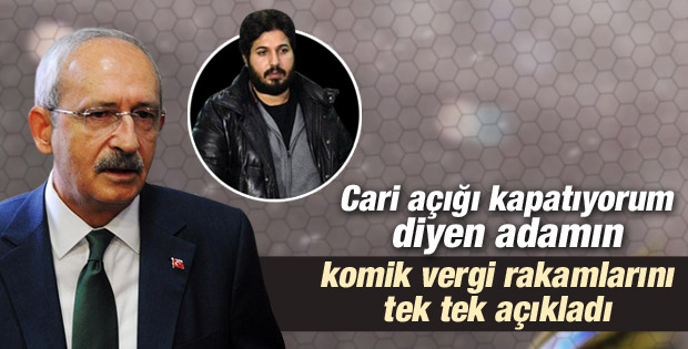 Kılıçdaroğlu Reza Zarrab'ın ödediği vergileri açıkladı İZLE