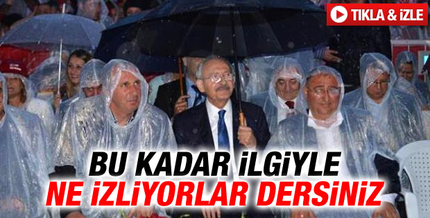 Kılıçdaroğlu sağanak yağmur altında Volkan Konak'ı izledi