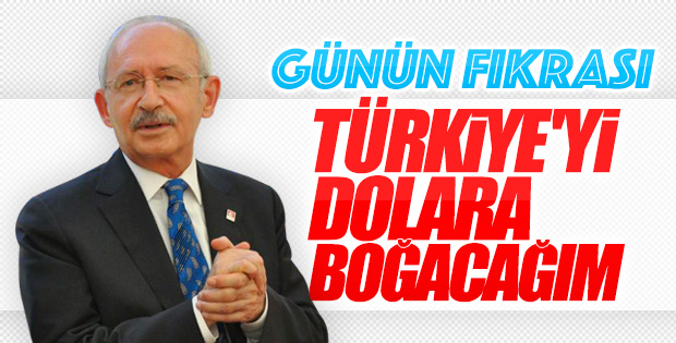 Kemal Kılıçdaroğlu'nun dolar vaadi