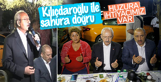 Kılıçdaroğlu taksicilerle sahur yaptı