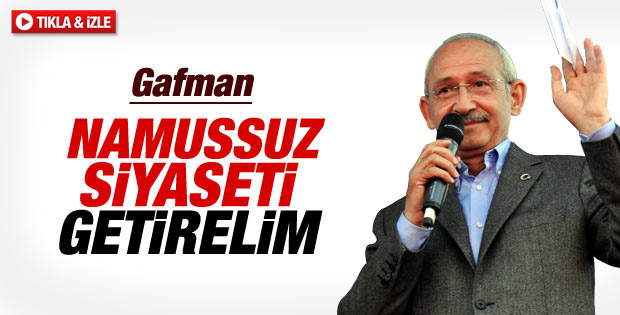Kemal Kılıçdaroğlu: Namussuz siyaseti getirelim İZLE