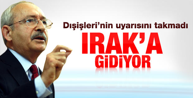 Kılıçdaroğlu CHP heyeti ile Irak'a gidiyor