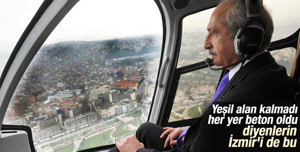 Kemal Kılıçdaroğlu İzmir'i havadan inceledi