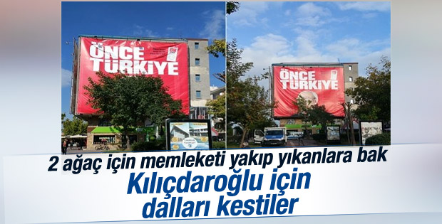 Çanakkale'de Kılıçdaroğlu'nun afişi için ağaç kesildi