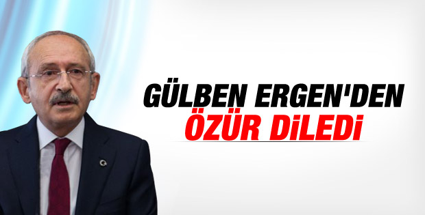 Kılıçdaroğlu Gülben Ergen'den özür diledi