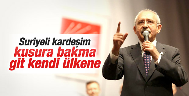 Kılıçdaroğlu'ndan Suriyelileri ülkeden gönderme vaadi