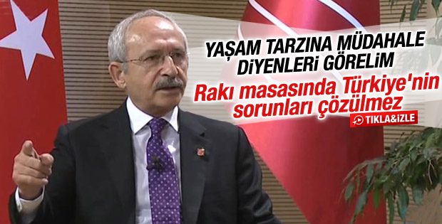 Kılıçdaroğlu'ndan rakı masası solcuları çıkışı