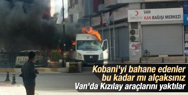 Van'da Kızılay araçlarını yaktılar