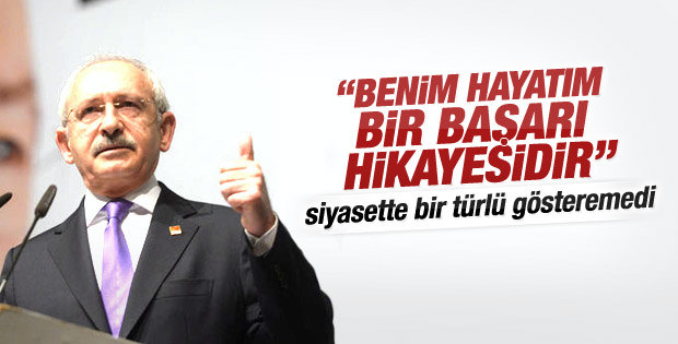 Kılıçdaroğlu hayatının başarı hikayesi olduğunu söyledi