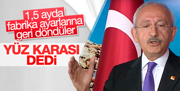 Kılıçdaroğlu: Tam bir yüz karası toplantıdır bu