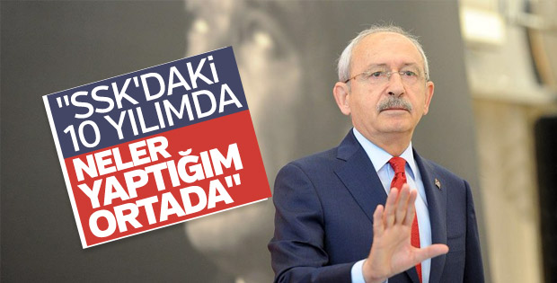 Kılıçdaroğlu, SSK dönemini anlattı