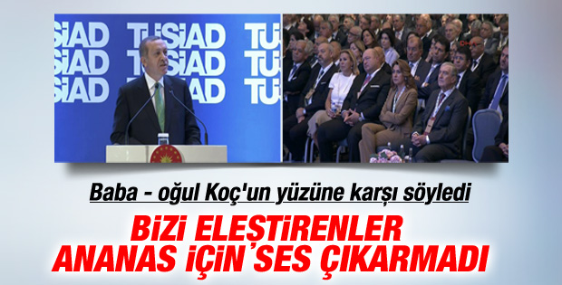 Erdoğan'dan Koç'a: Ananas'ta kimsenin sesi çıkmadı İZLE