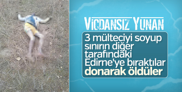 Edirne'de 3 göçmenin cesedi bulundu