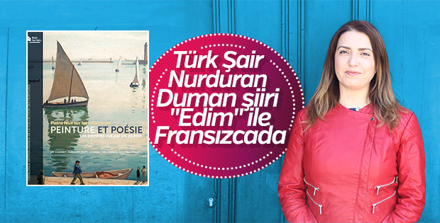 Türk Kadın Şair Nurduran Duman şiiriyle Fransızcada
