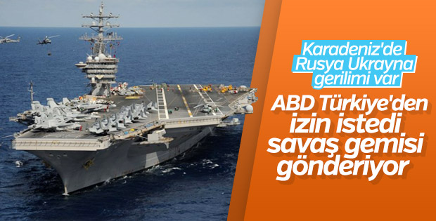 ABD Karadeniz'e savaş gemisi gönderecek