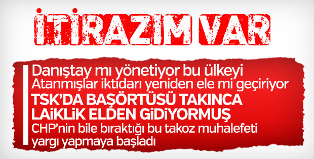 Danıştay Savcısı: TSK'da başını örtmek laiklik ilkesine aykırı