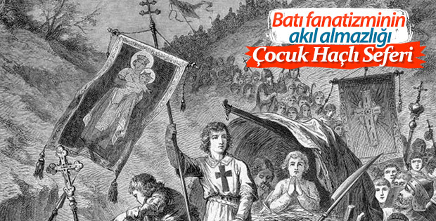 Vakanüvis Çocuk Haçlı Seferleri'ni yazdı